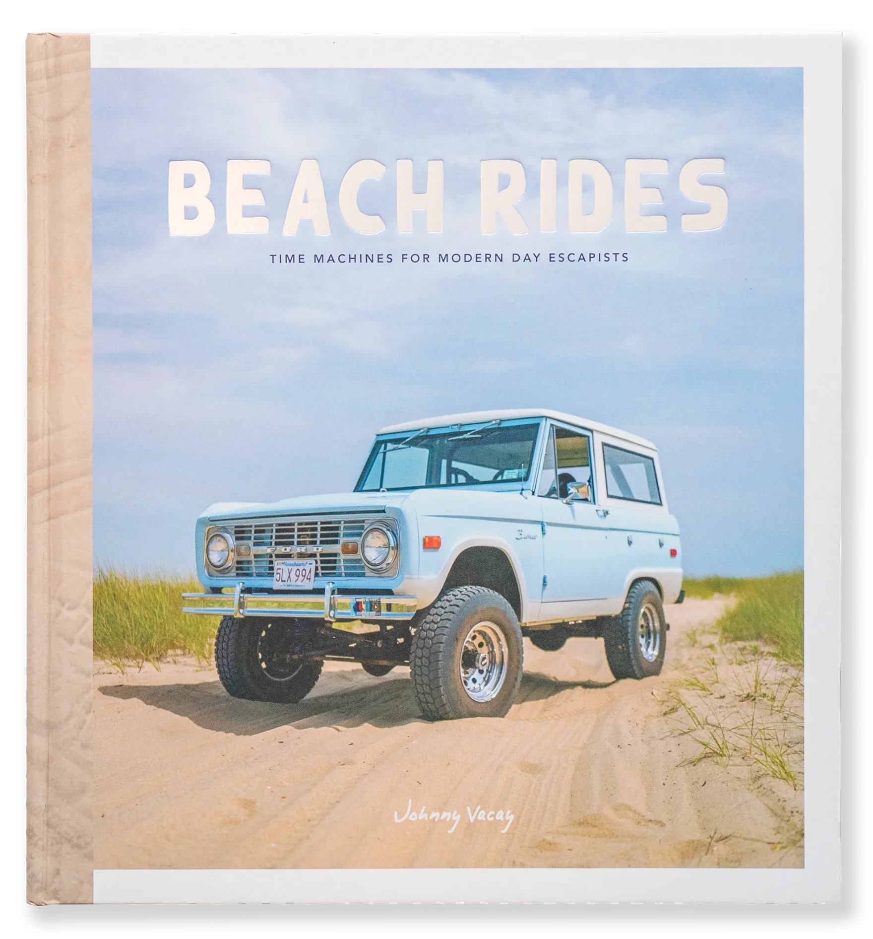 Beach Rides book cover featuring vintage Ford Bronco on sandy dunes, perfect for modern escapists and outdoor adventures.