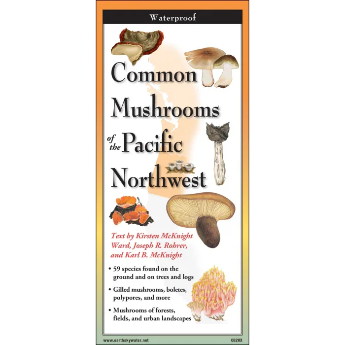 Waterproof guide to common mushrooms of the Pacific Northwest, featuring 59 species