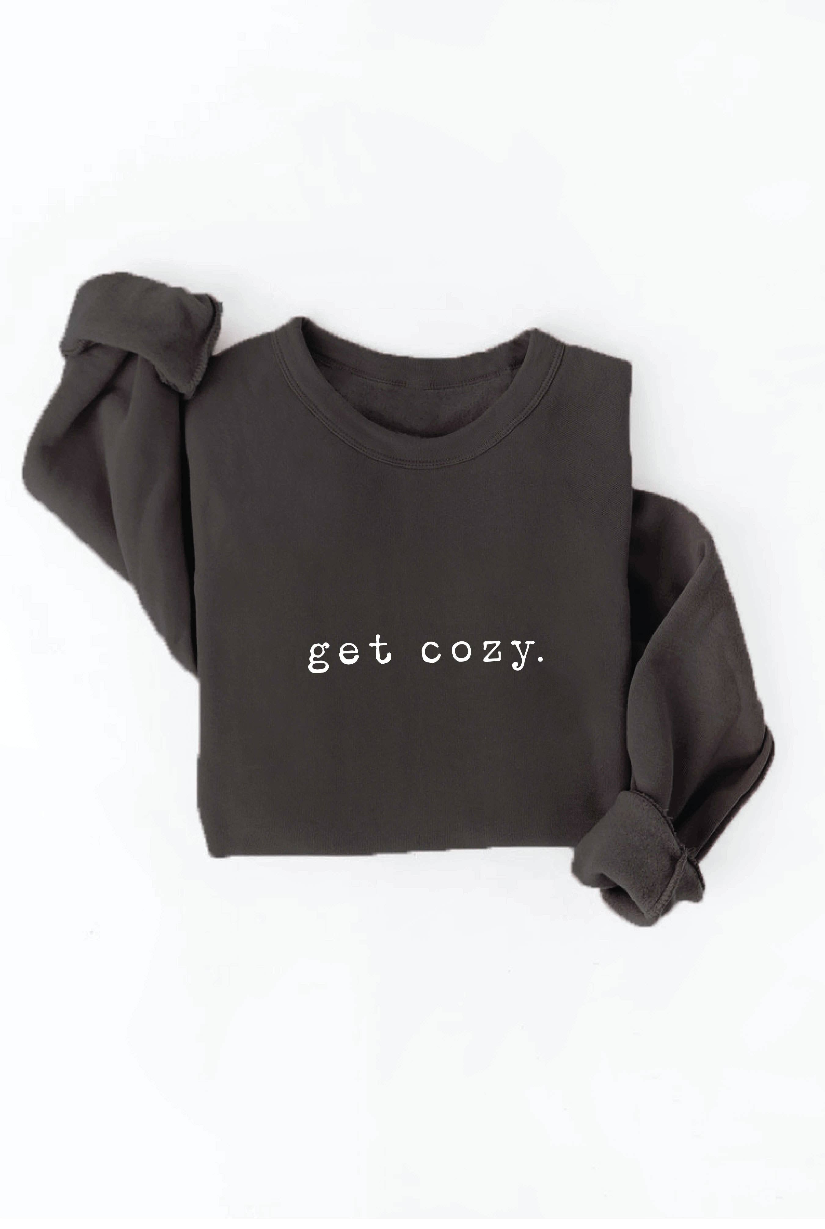 GET COZY Graphic Sweatshirt