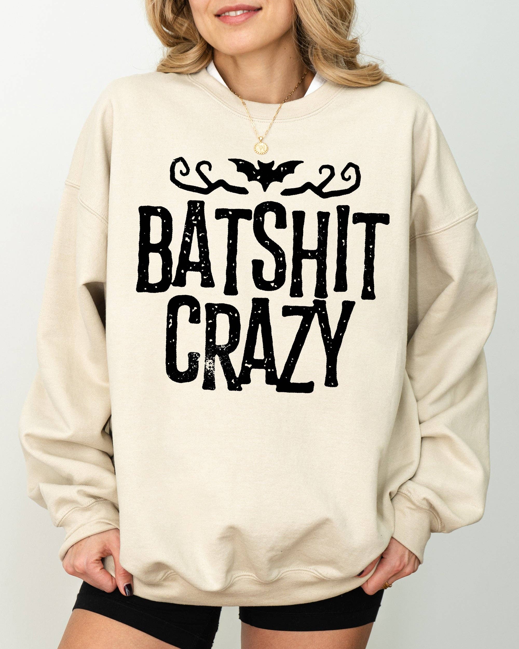 Batshit Crazy, Skeletons, Ghost, Skull, Halloween Sweatshirt