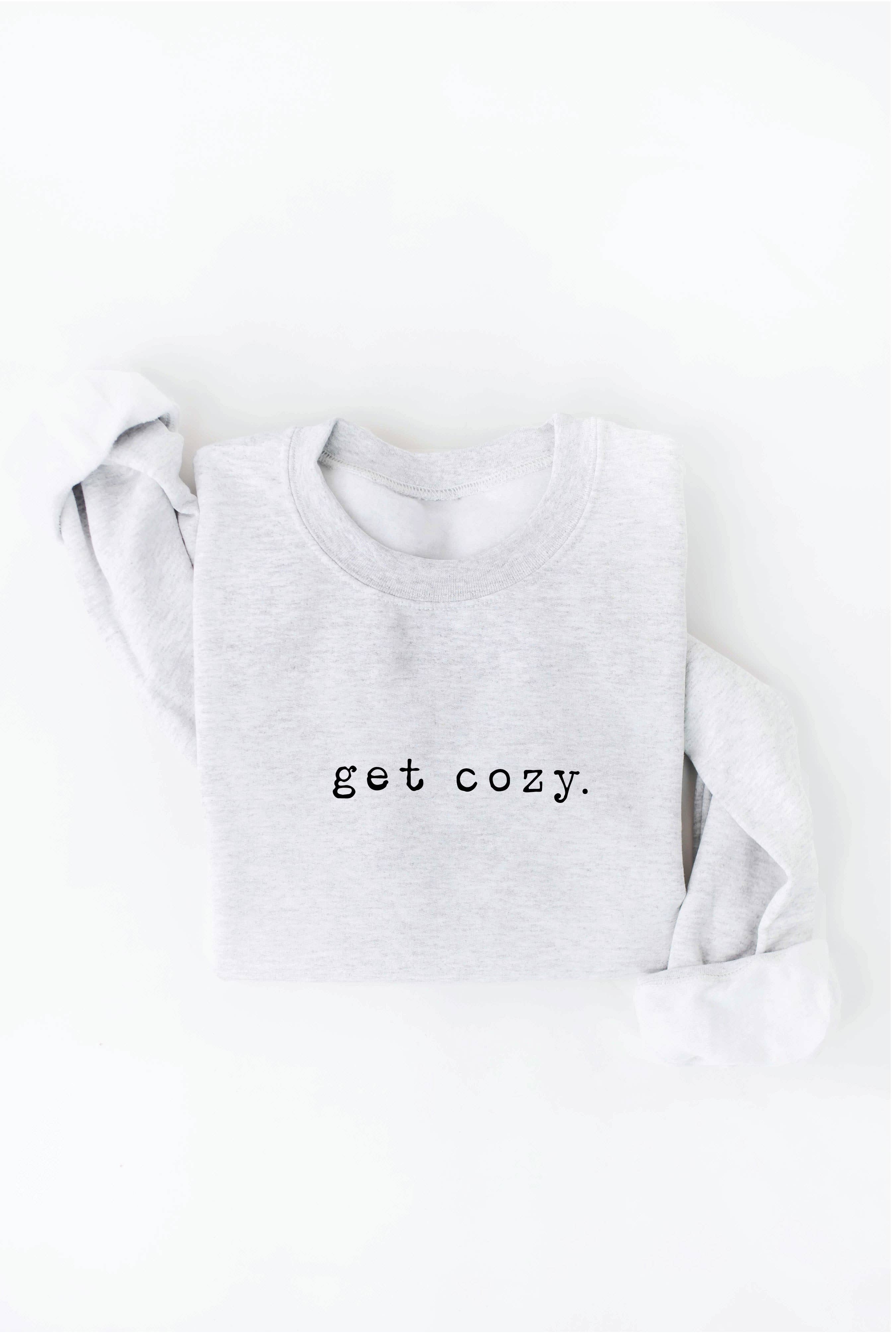 GET COZY Graphic Sweatshirt