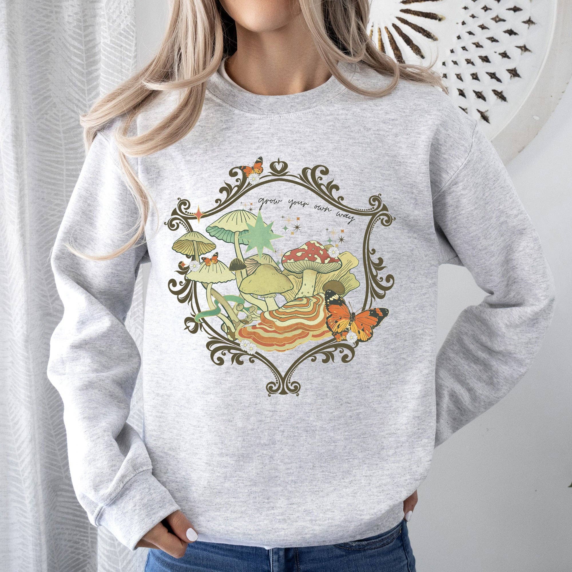 Grow Your Own Way, Mushrooms, Moth, Flowers, Nature, Cottage Sweatshirt