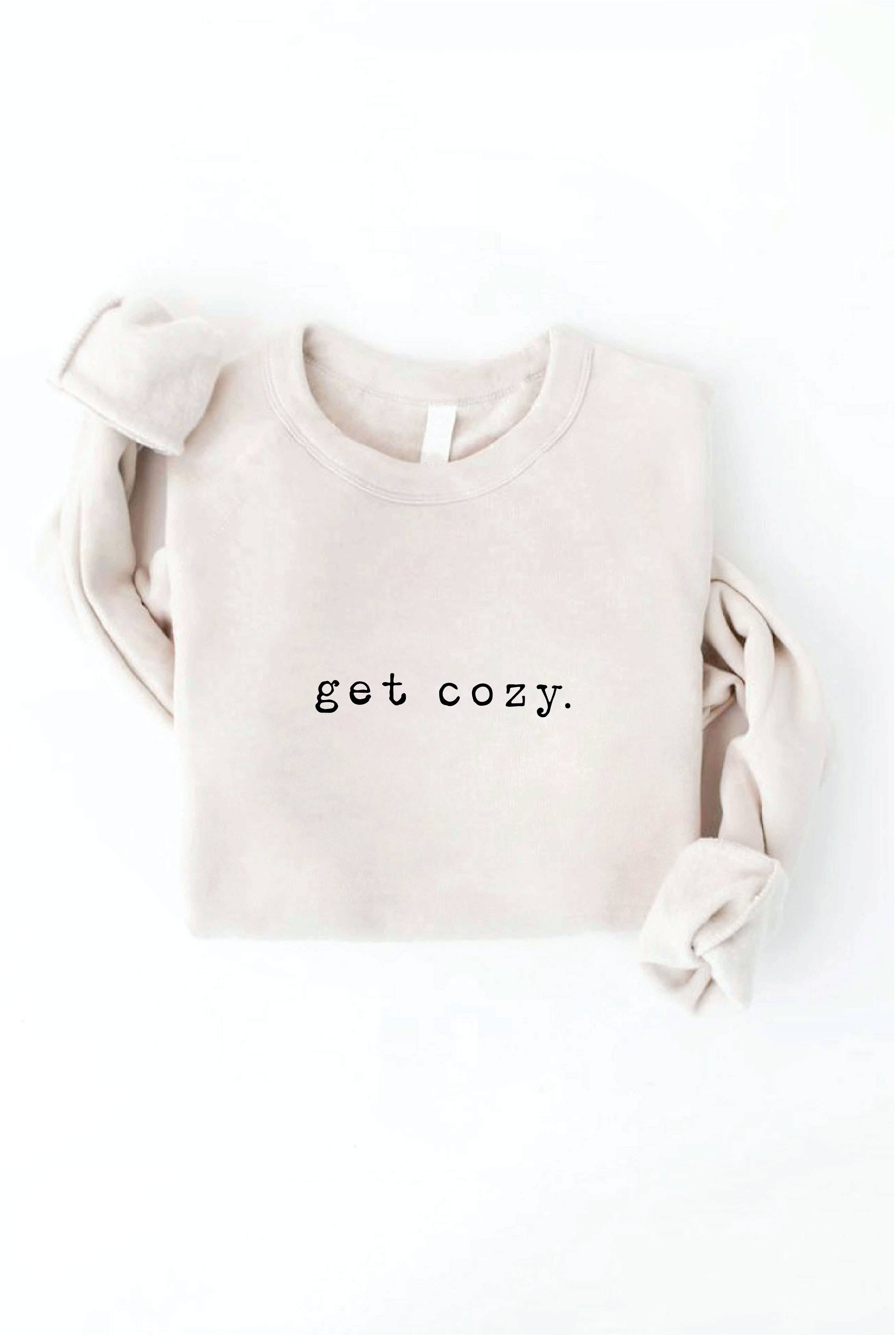 GET COZY Graphic Sweatshirt