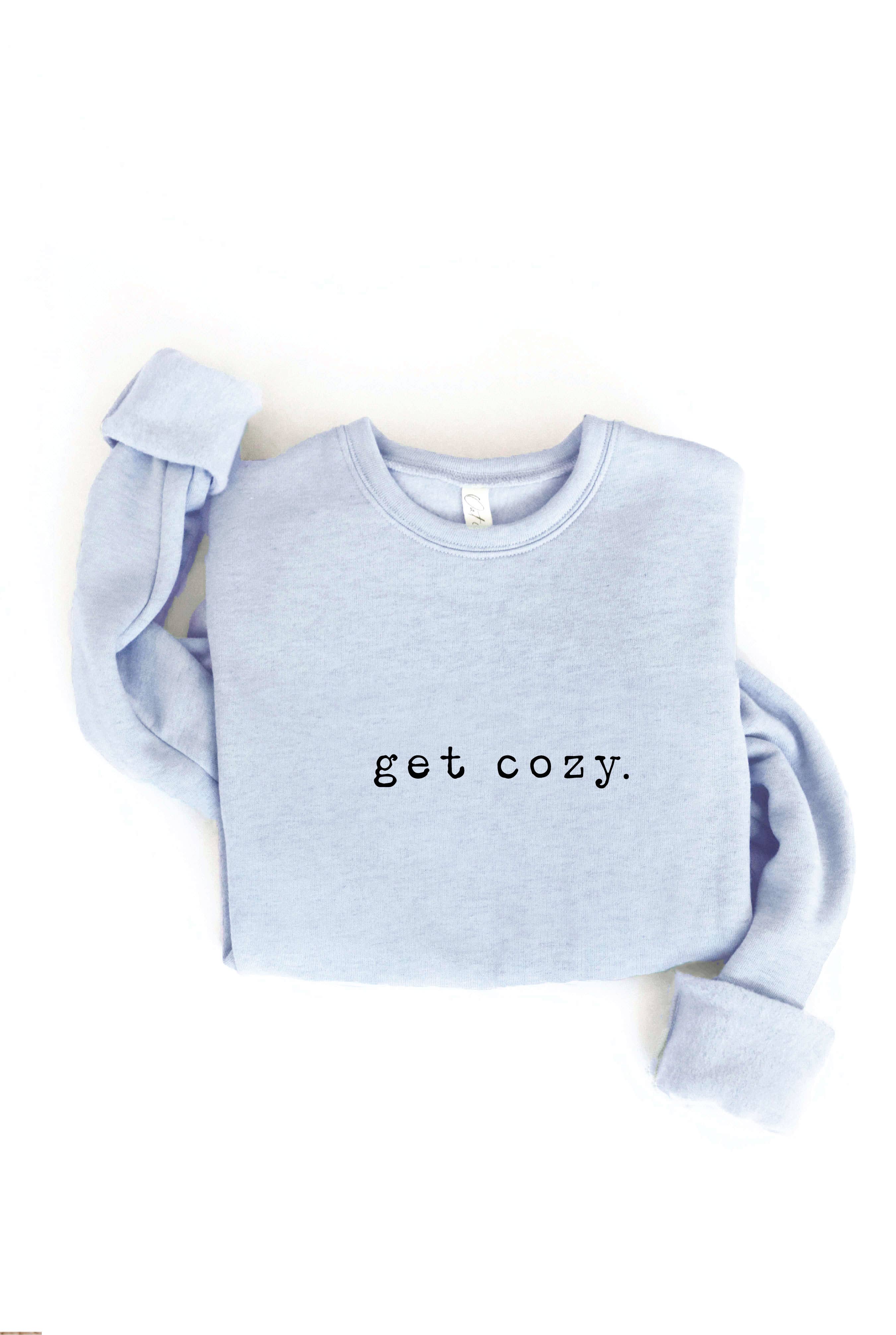 GET COZY Graphic Sweatshirt